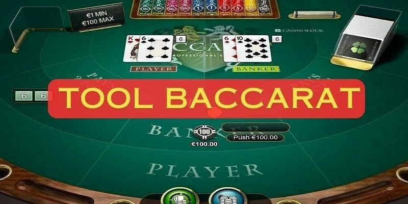 Tool Baccarat Cách Dùng Và Những Lưu Ý Bạn Cần Đề Cao